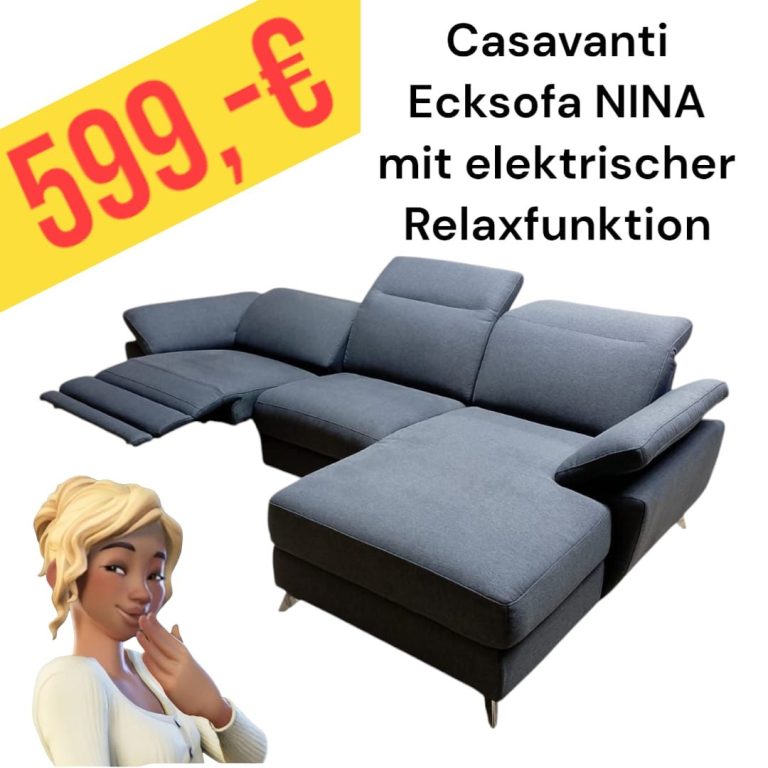 Ecksofa NINA von Casavanti mit elektrischer Relaxfunktion, Preis: 679 €.