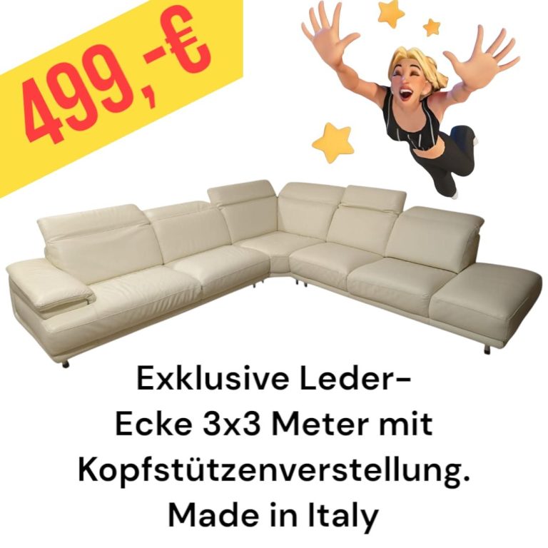 Exklusive Leder-Ecke 3x3 Meter, mit Kopfstützenverstellung, Made in Italy, Preis 699 €.